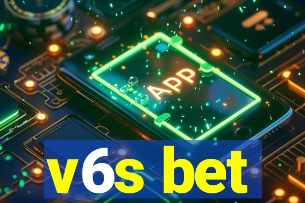 v6s bet